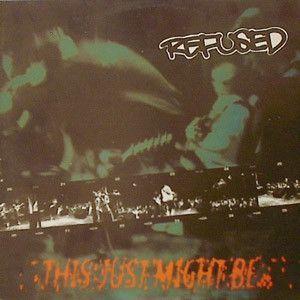 Portada de Álbum "This Just Might Be... The Truth", de Refused