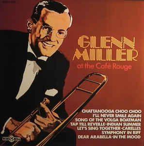 Capa do Álbum "At The Café Rouge", de Glenn Miller