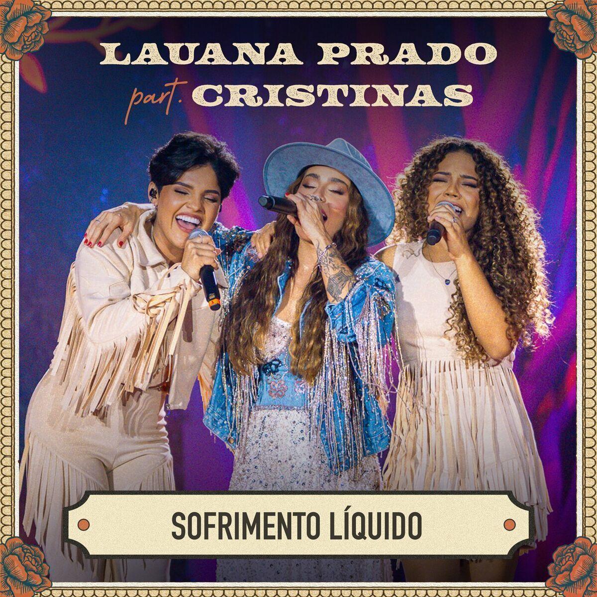 Portada de Sencillo/EP "Sofrimento Líquido (part. Lauana Prado) (Ao Vivo)", de Cristinas