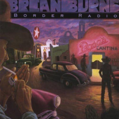 Portada de Álbum "Border Radio", de Brian Burns