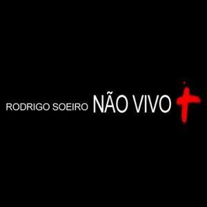 Album cover of "Não Vivo" by Rodrigo Soeiro