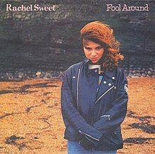 Portada de Álbum "Fool Around", de Rachel Sweet