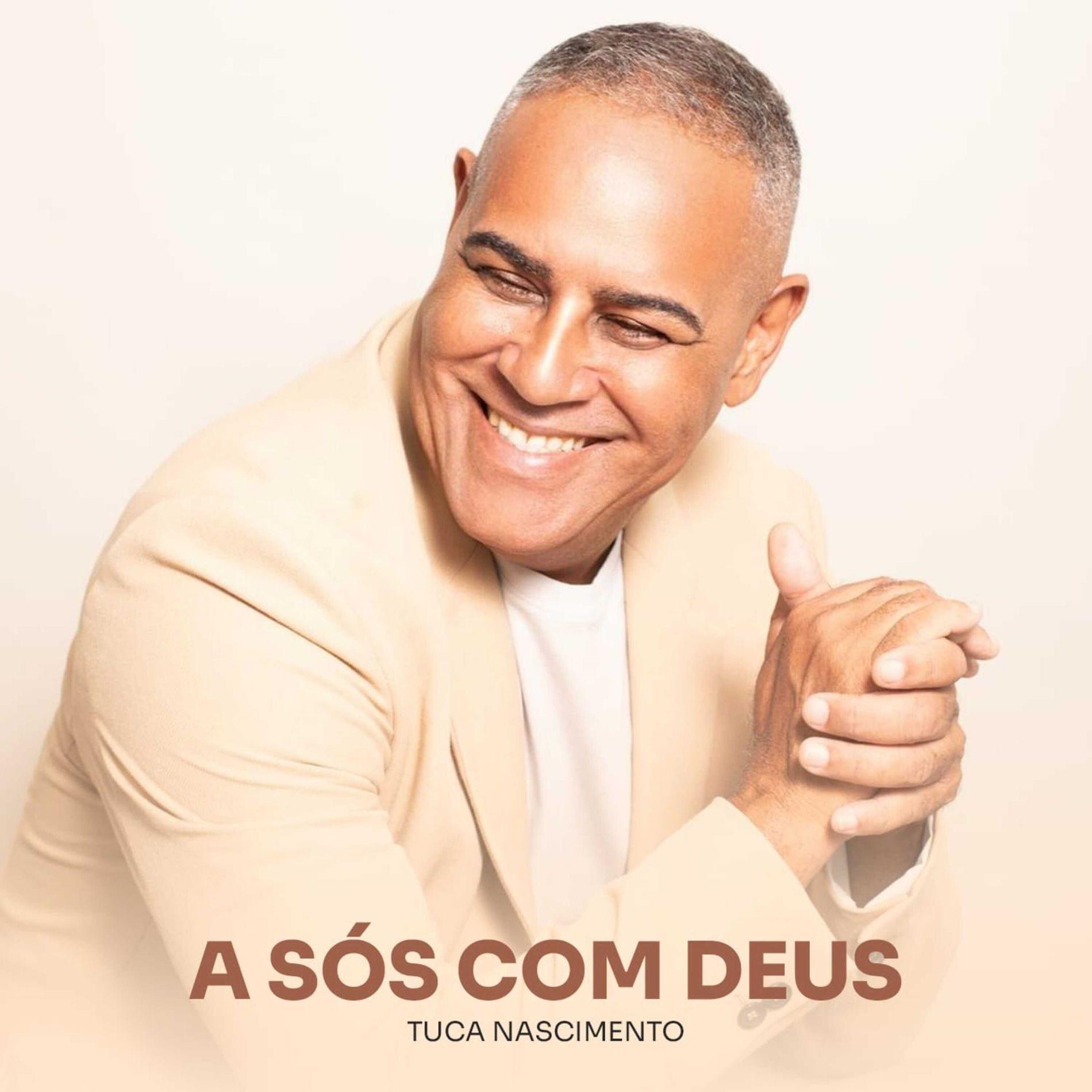 Album cover of "A Sós Com Deus" by Tuca Nascimento
