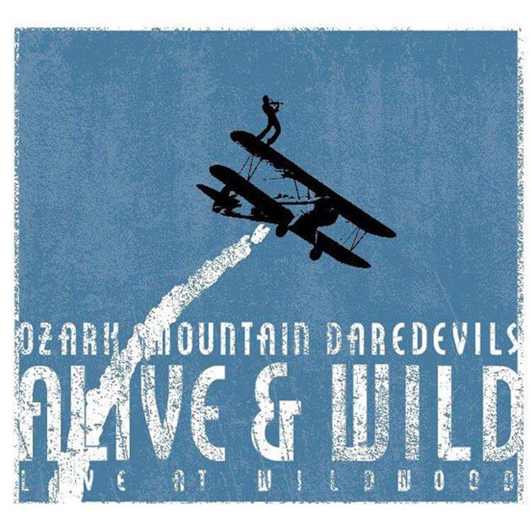 Portada de Álbum "Alive & Wild", de Ozark Mountain Daredevils