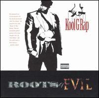 Portada de Álbum "Roots Of Evil", de Kool G Rap