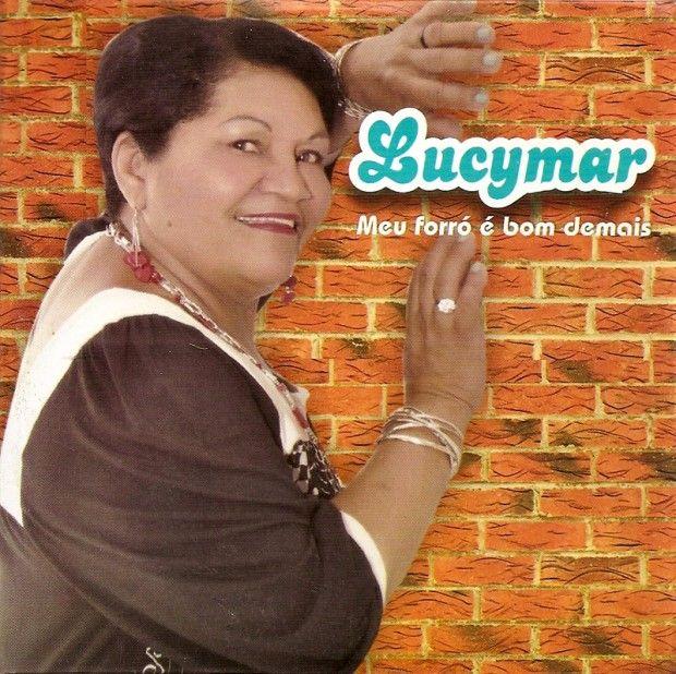Portada de Álbum "Meu Forró é Bom Demais", de Lucymar