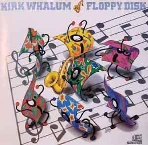 Portada de Álbum "Floppy Disk", de Kirk Whalum