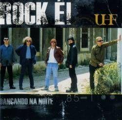 Portada de Álbum "Rock É! Dançando Na Noite", de UHF
