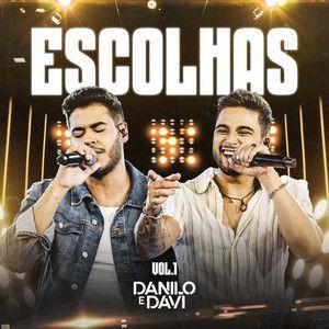Capa do Single/EP "Escolhas, Vol. 1 (Ao Vivo)", de Danilo e Davi