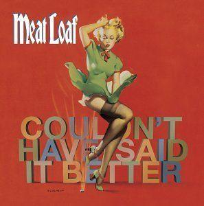 Portada de Álbum "Couldn't Have Said It Better", de Meat Loaf