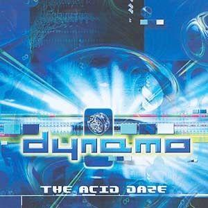 Capa do Álbum "The Acid Daze", de Dynamo
