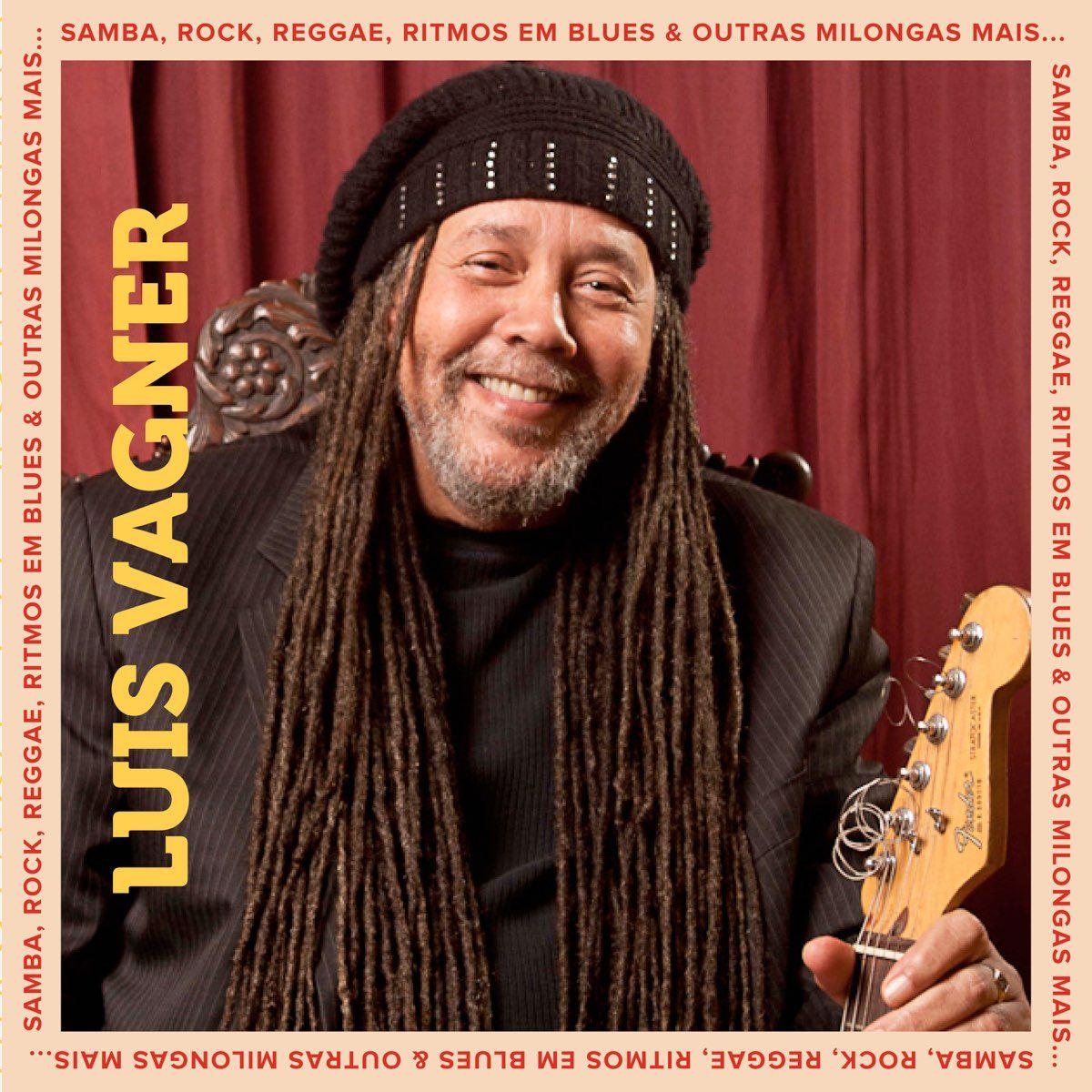 Capa do Álbum "Samba, Rock, Reggae, Ritmos em Blues & Outras Milongas Mais", de Luís Vagner