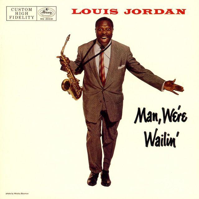 Portada de Álbum "Man, We're Wailin'", de Louis Jordan