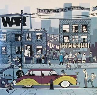 Capa do Álbum "The World Is a Ghetto", de War