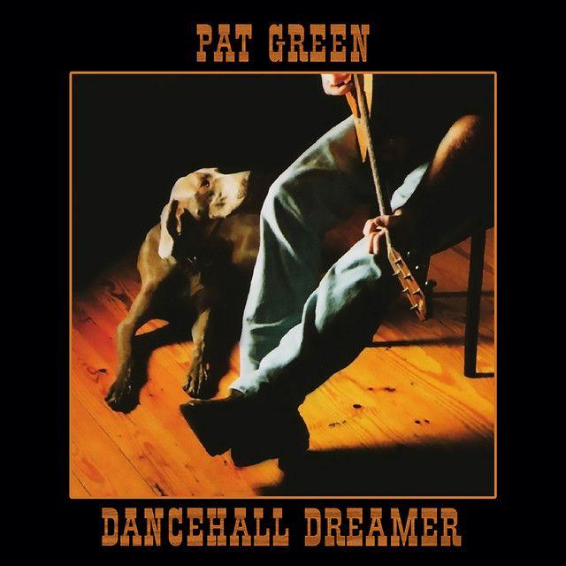 Portada de Álbum "Dancehall Dreamer", de Pat Green