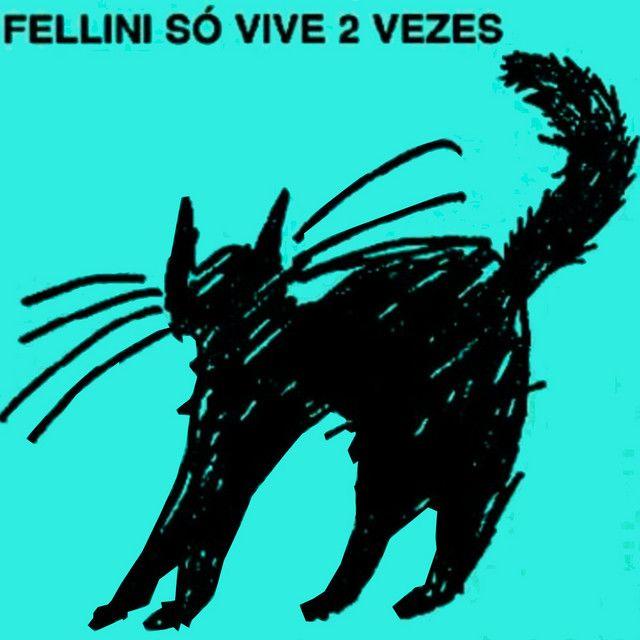 Capa do Álbum "Fellini Só Vive 2 Vezes", de Fellini