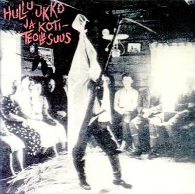 Portada de Álbum "Hullu Ukko ja Kotiteollisuus", de Kotiteollisuus