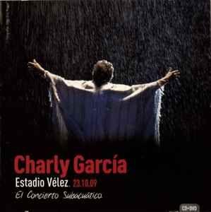 Portada de Álbum "Estadio Velez 231009 · el Concierto Subacuatico", de Charly García