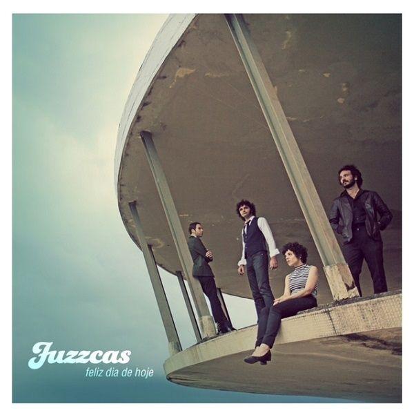 Capa do Álbum "Feliz Dia De Hoje", de Fuzzcas