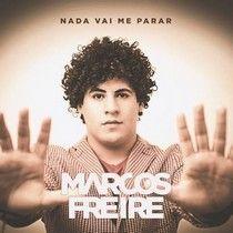 Portada de Álbum "Nada Vai Me Parar", de Marcos Freire