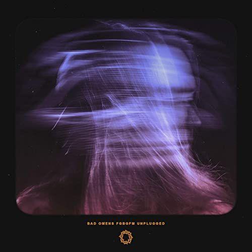 Capa do Álbum "FGBGFM Unplugged", de BAD OMENS