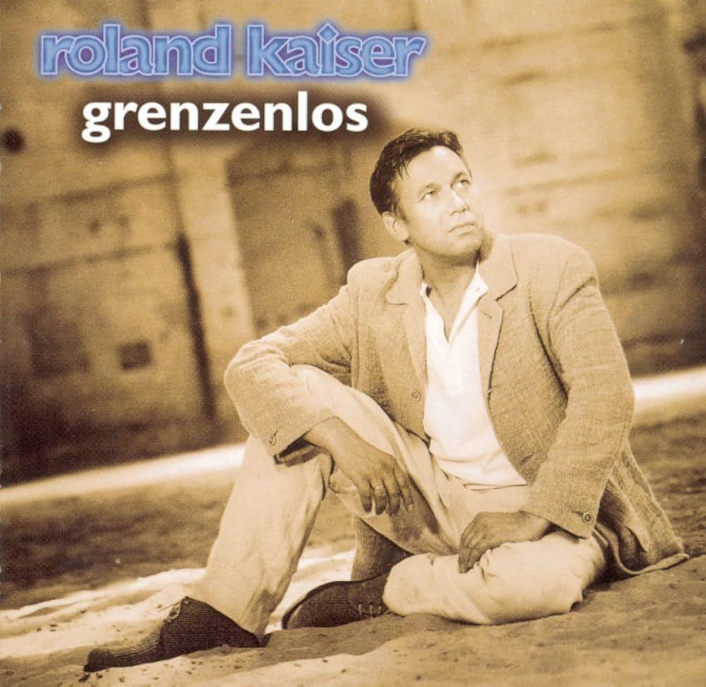 Album cover of "Grenzenlos" by Roland Kaiser