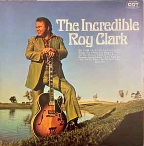 Capa do álbum "The Incredible Roy Clark", de Roy Clark