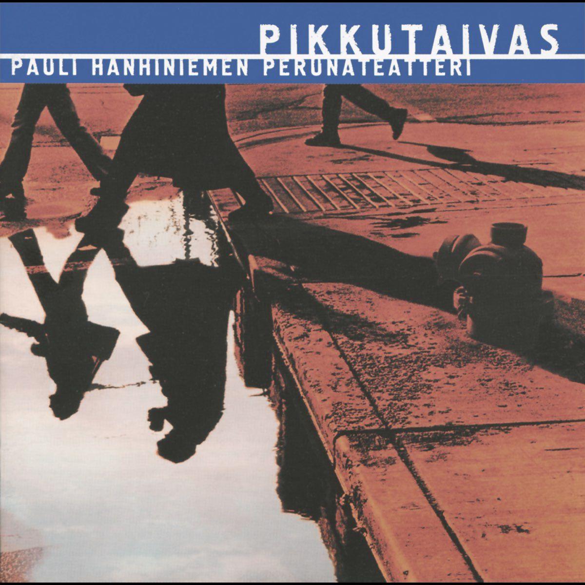 Portada de Álbum "Pikkutaivas", de Pauli Hanhiniemen Perunateatteri