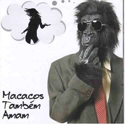 Album cover of "Macacos Também Amam" by Macacos de Bermudas