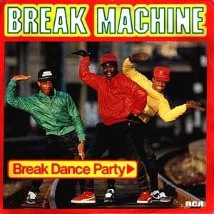 Portada de Álbum "Break Dance Party", de Break Machine