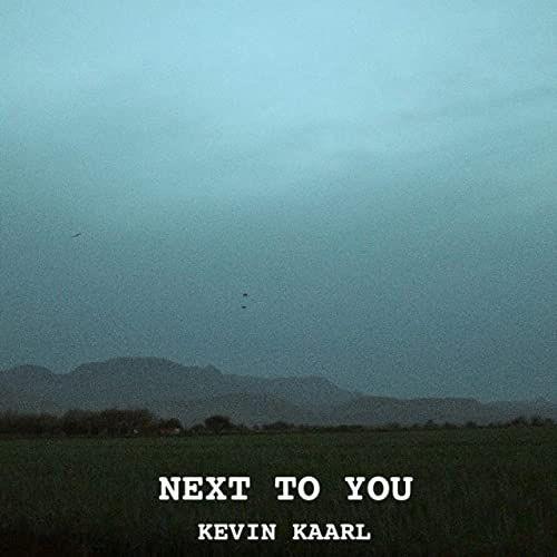 Single/EP cover of "Next to You" by Kevin Kaarl
