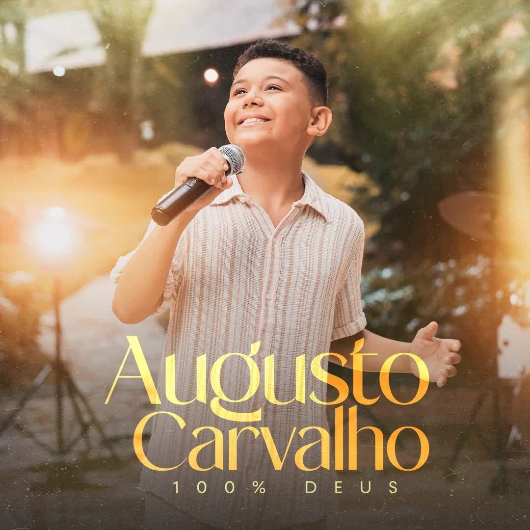 Portada de Sencillo/EP "100% Deus", de Augusto Carvalho