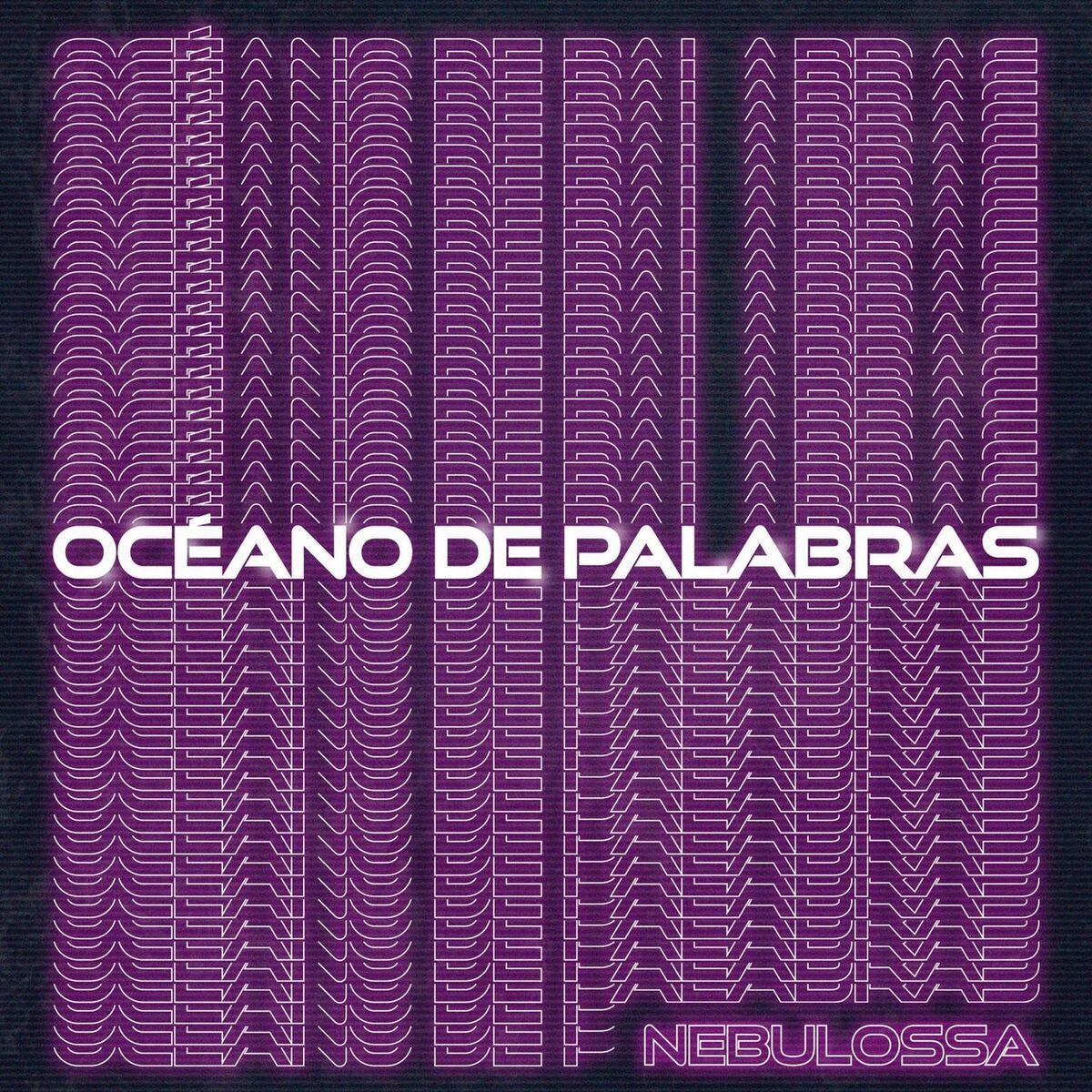 Portada de Sencillo/EP "Océano de Palabras", de Nebulossa