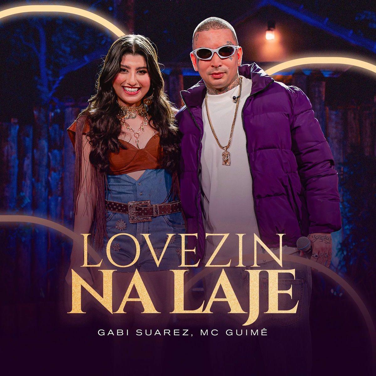 Portada de Sencillo/EP "Lovezin na Laje (part. MC Guimê) (Ao Vivo)", de Gabi Suarez