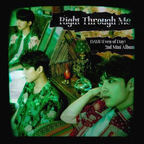 Portada de Álbum "Right Through Me", de Even of Day (DAY6)