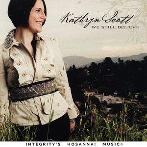 Capa do Álbum "We Still Believe", de Kathryn Scott