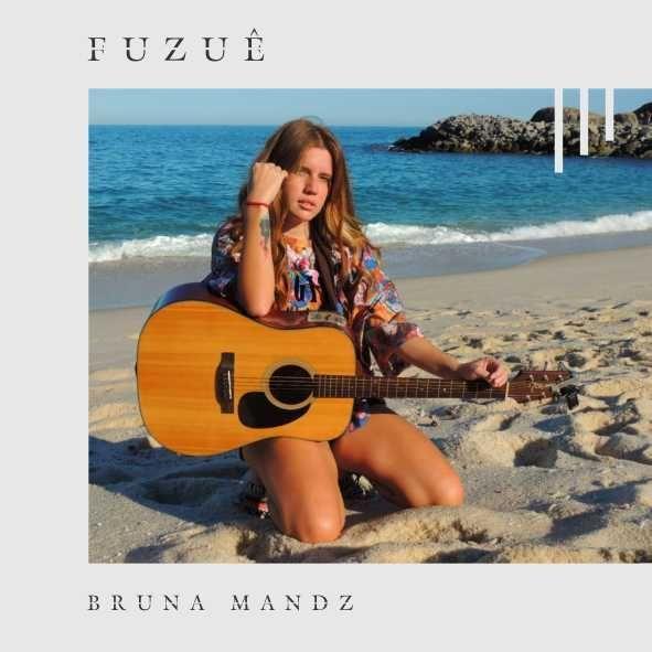 Capa do Single/EP "Fuzuê", de Bruna Mandz