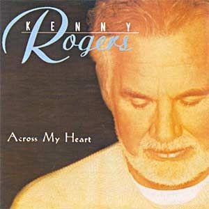 Portada de Álbum "Across My Heart", de Kenny Rogers