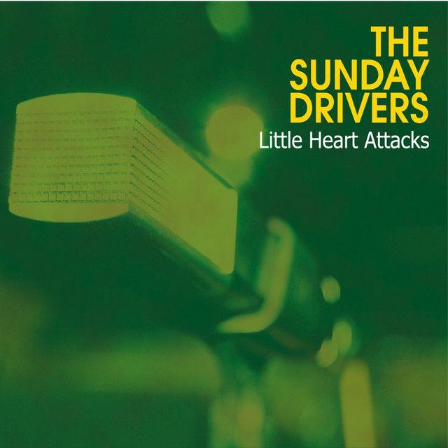 Album cover of "Little Heart Attacks" by The Sunday Drivers