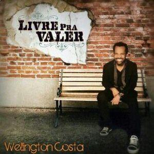 Portada de Álbum "Livre Pra Valer", de Wellington Costa