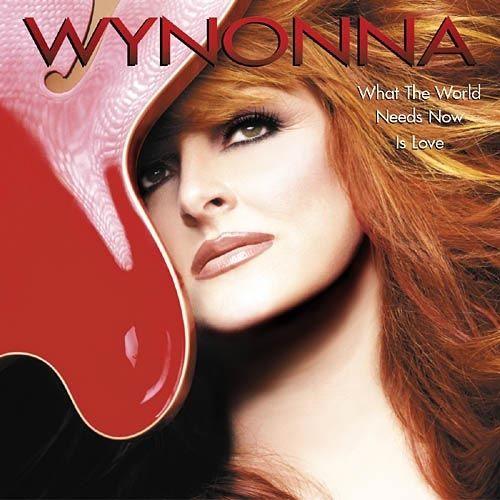 Portada de Álbum "What The World Needs Now Is Love is", de Wynonna Judd