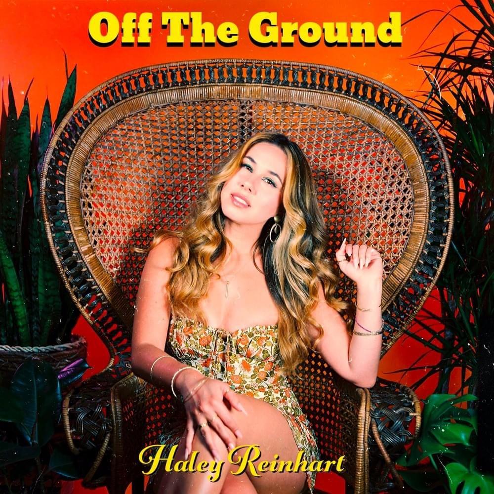 Album cover of "Off The Ground" by Haley Reinhart