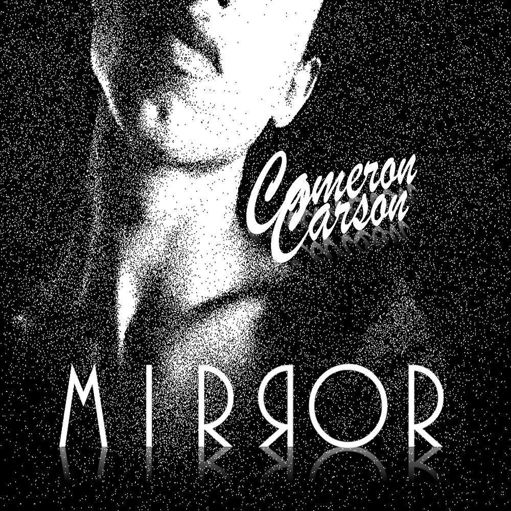 Capa do álbum "Mirror (PT. 1)", de Cameron Carson