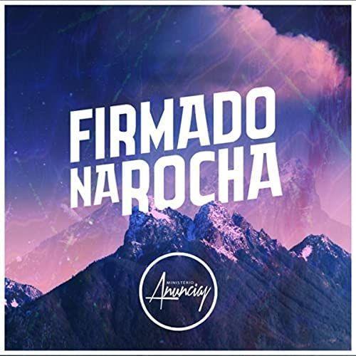 Portada de Sencillo/EP "Firmado Na Rocha", de Ministério Anunciay