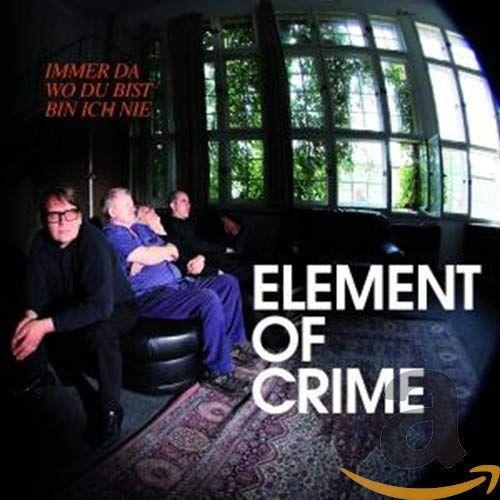 Portada de Álbum "Immer da Wo Du Bist Bin Ich Nie", de Element Of Crime