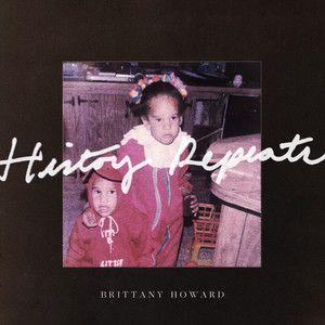 Capa do Single/EP "History Repeats", de Brittany Howard
