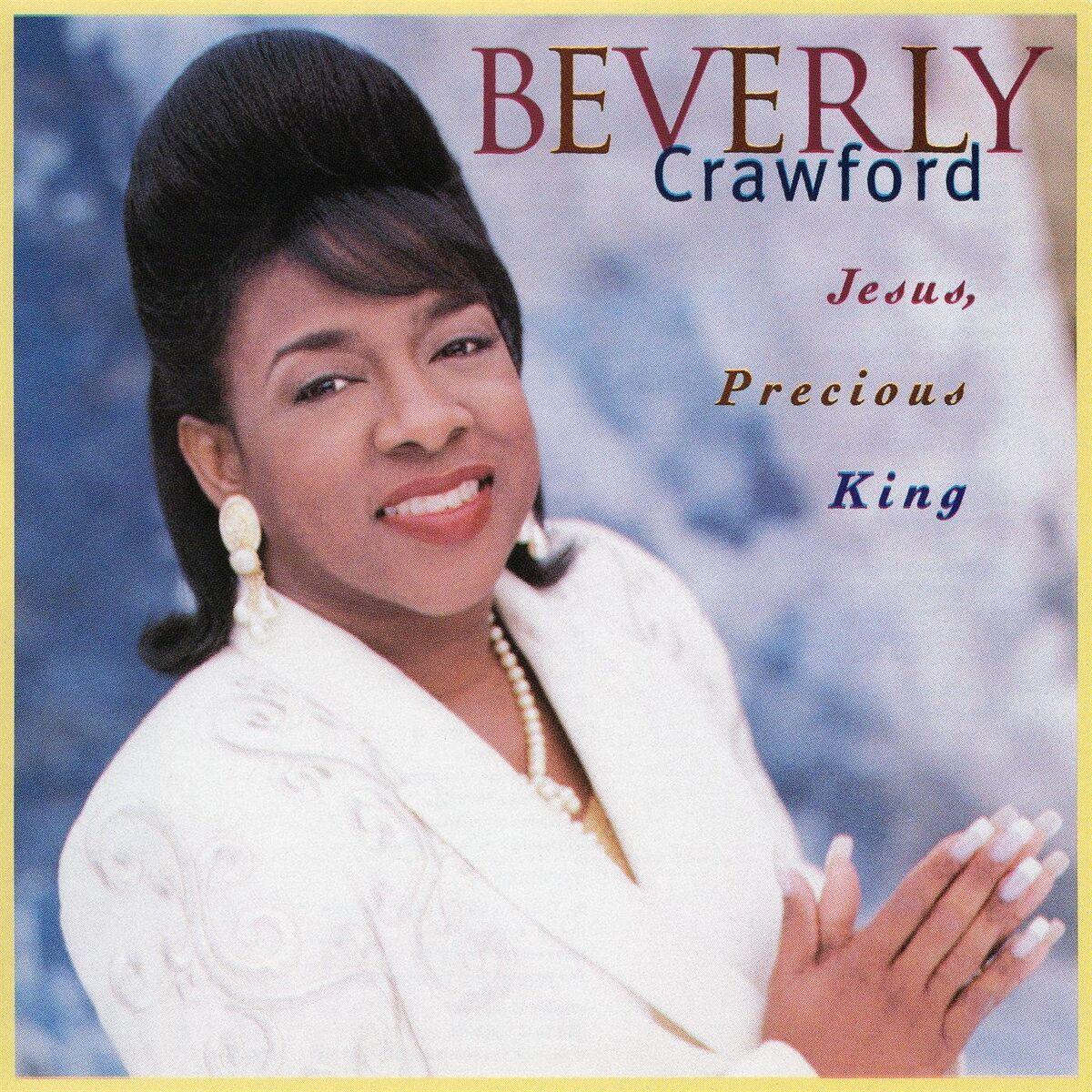 Portada de Álbum "Jesus, Precious King", de Beverly Crawford