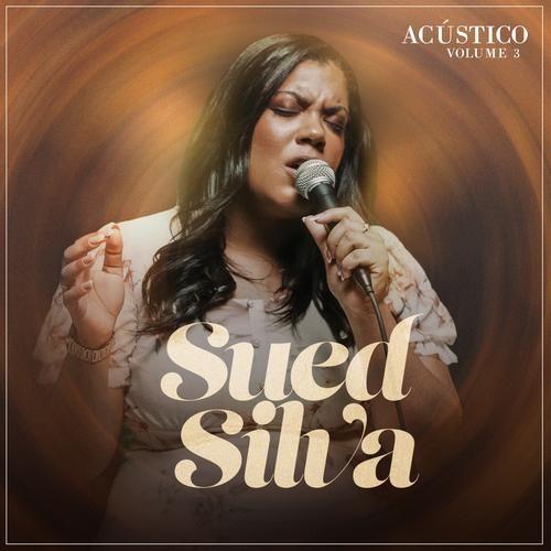 Portada de Álbum "Acústico, Vol. 3 ", de Sued Silva