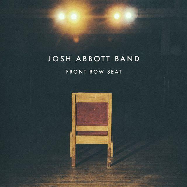 Portada de Álbum "Front Row Seat", de Josh Abbott Band
