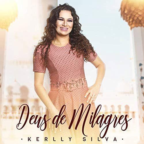 Portada de Álbum "Deus de Milagres", de Kerlly Silva